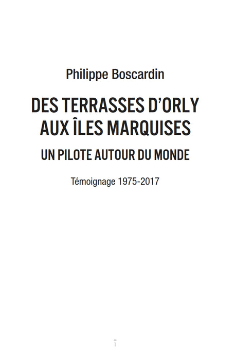 Boscardin, Philippe - Des terrasses d'Orly aux Iles Marquise