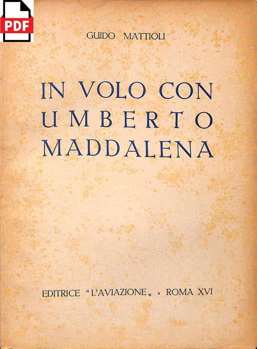 Mattioli, Guido - In volo con Umberto Maddalena (1938) (Edizione digitale)