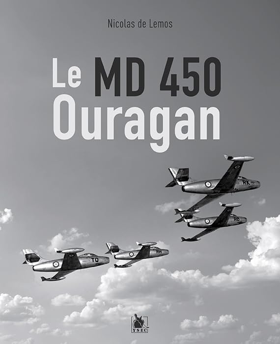 De Lemos, Nicolas - Le MD 450 Ouragan (édition imprimée)