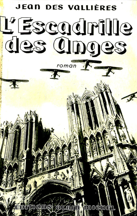 des Vallières Jean - L'escadrille des anges (1953) (édition originale)
