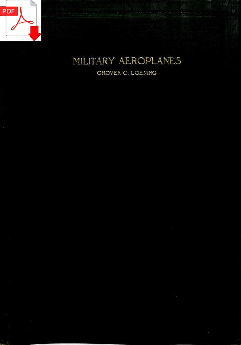 Loening, Grover C. - Military Aeroplanes (1918) (digital edition)