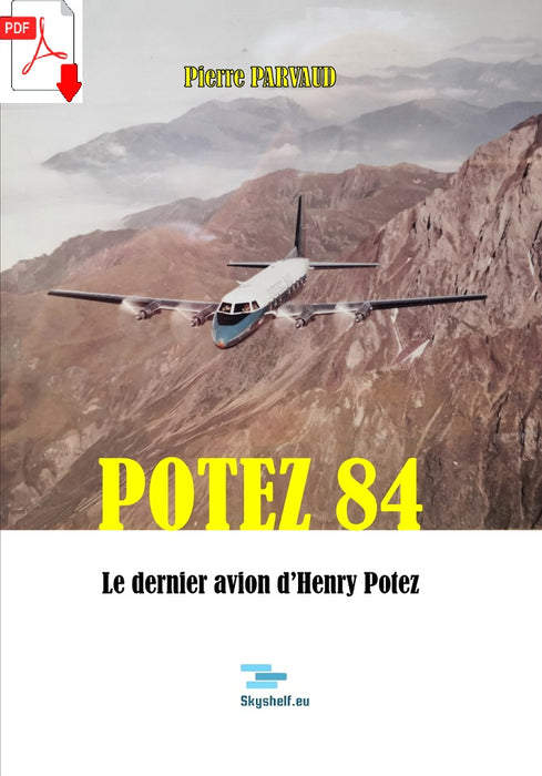 Potez 84, le dernier avion d'Henry Potez (ebook)