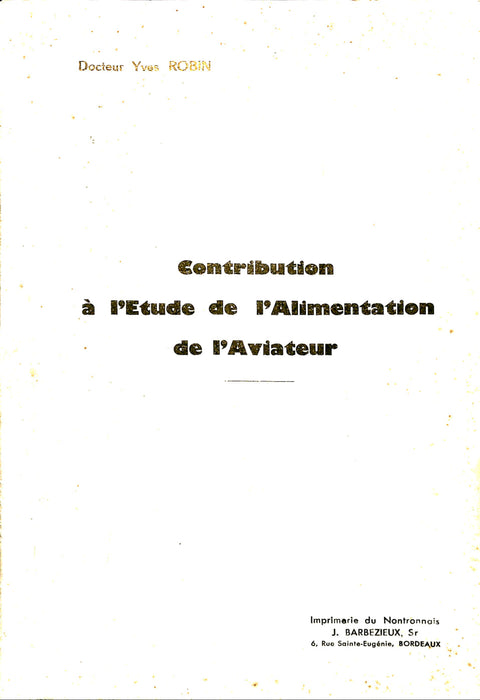 Robin Yves - Contribution à l’étude de l’alimentation de l’aviateur (1953) (édition originale)