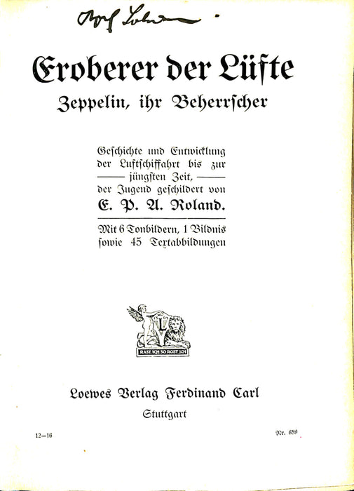 Roland E P A - Conqueror of the skies. Zeppelin, its master (1908) (Original edition)