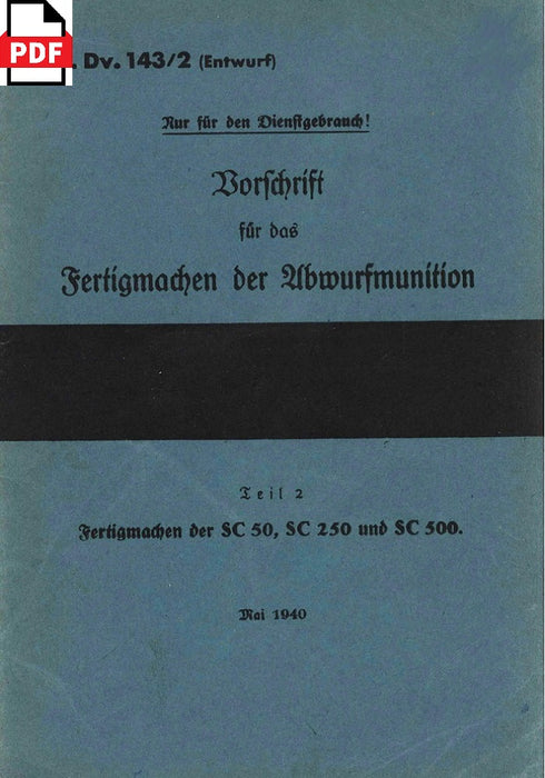 SC 50, SC 250 and SC 500 bombs preparation manual 1940 (Vol 2) (Ebook)