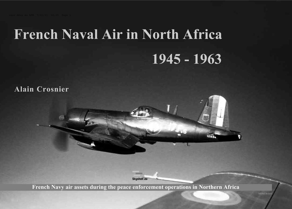 Crosnier, Alain – French Naval Aviation in North Africa (print)