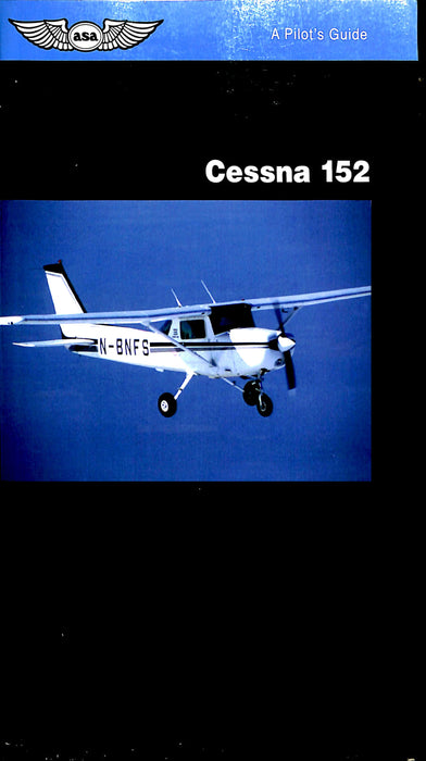 Pratt Jeremy - Cessna 152 - A pilot's Guide (print)