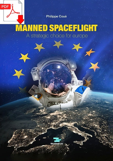 Coué, Philippe - Manned spaceflight - a strategic choice for Europe (ebook)
