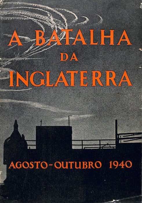 A Batalha da Inglaterra (1941) (original printed edition)