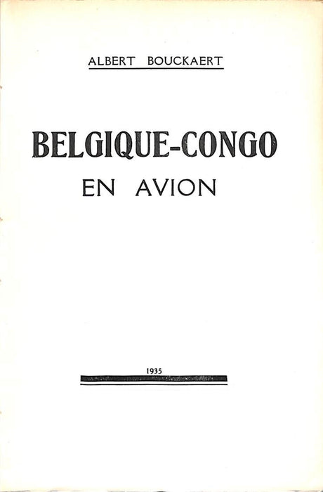 Bouckaert, Albert - Bélgica-Congo en avión (1935)