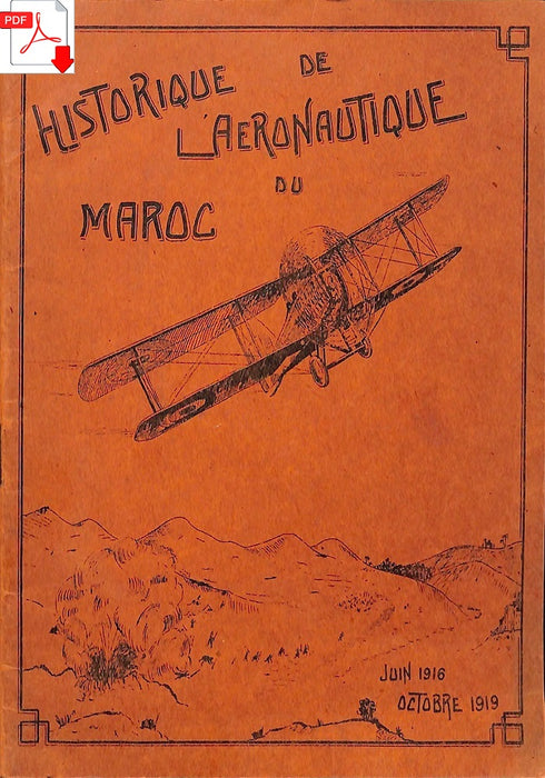 Aeronautical history of Morocco, June 1916 - October 1919 (ebook)