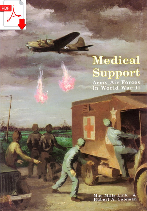 Mills Link, Mae - Medical support of the Army Air Forces in World War II (1955)