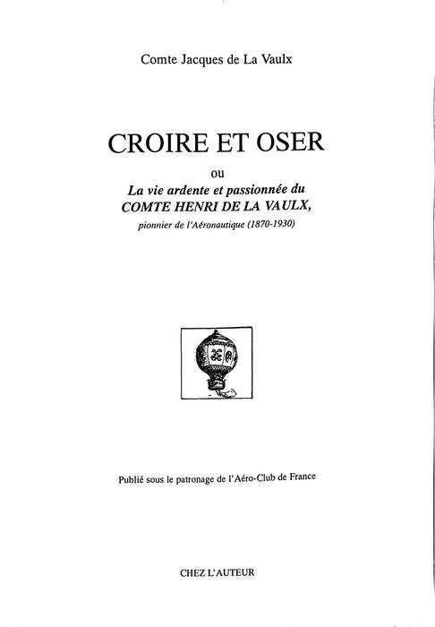de La Vaulx, Jacques - Croire et Oser (1998)