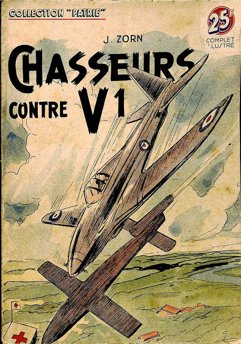Zorn, J. - Chasseurs contre V1 (1949) - ハンター対V1
