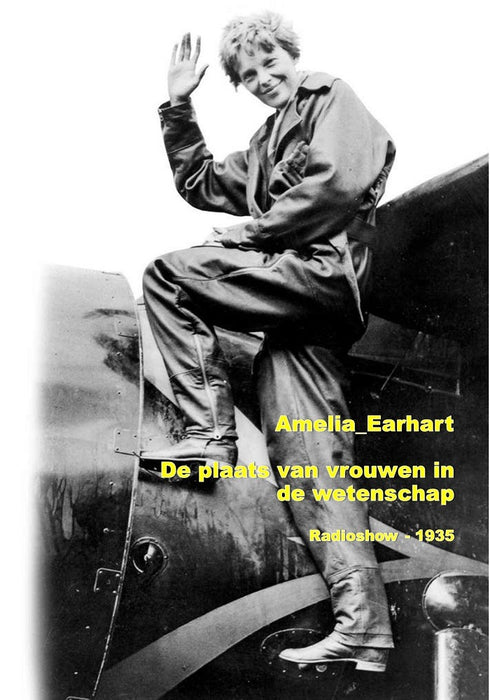 Earhart, Amelia - De plaats van de vrouw in de wetenschap (1935)