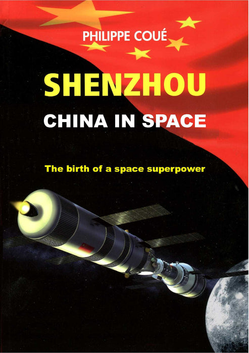 Coué, Philippe - Shenzhou, China in space (printed version)