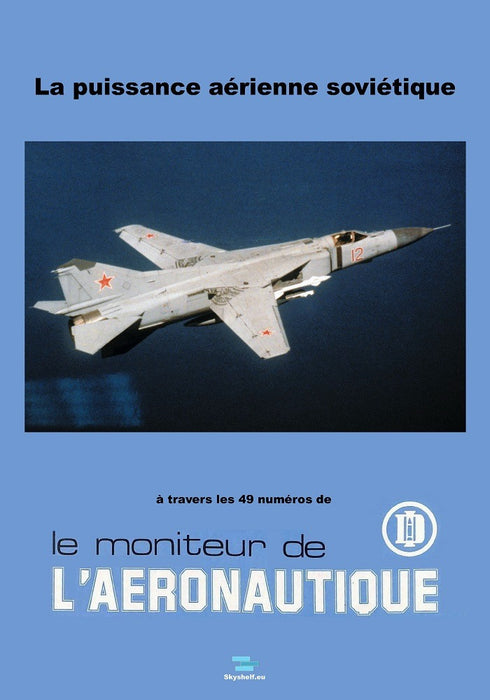 Moniteur de l'Aéronautique - La puissance aérienne soviétique (ebook)