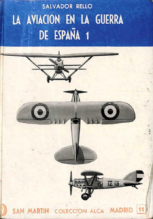 Rello, Salvador - Aviation in the Spanish Civil War I
