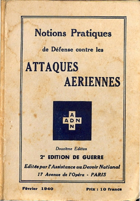Notions pratiques de défense contre les attaques aériennes (1940) - 공중 공격에 대한 방어의 실용적인 개념