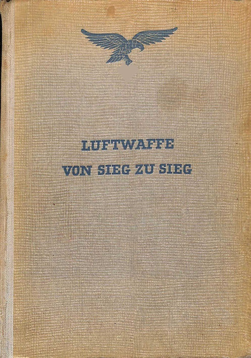 Supf, Peter - Luftwaffe von sieg zu sieg (1942)