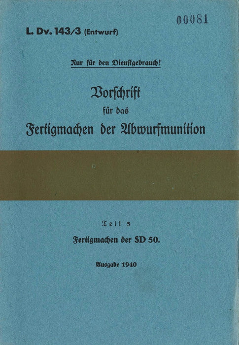 SD50 Vorschrift für das Fertigmachen der abwurfmunition SD50 1940 Vol2 (Ebook)