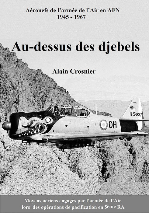Crosnier, Alain - Au-dessus des djebels (Above the Djebels) (2004) (printed)