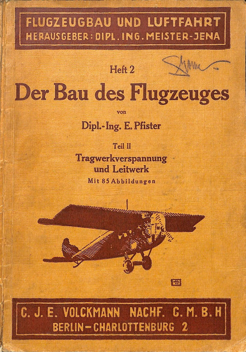 Pfister, E - La construction des avions (1926) T.1 (édition originale imprimée)