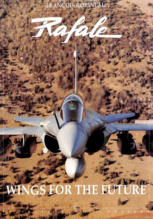 Robineau, François - Rafale, Wings of the Future CH