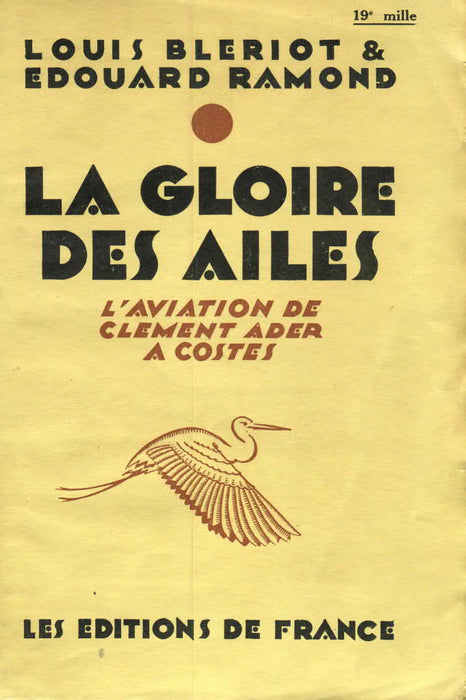 Blériot, Louis et E. Ramond - La Gloire des Ailes 1927