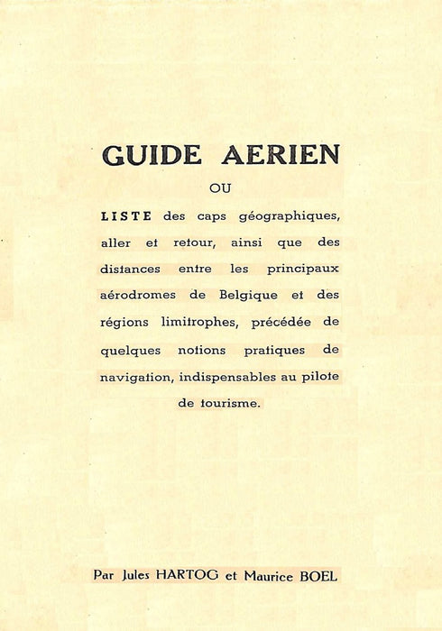 Hartog, Jules - Guide aérien de Belgique (1939) - Belgium Air Guide (original print edition)