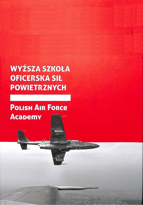 Wyzsza Szkola Oficerska Sil Powietrznych (2013) (Académie de l'Air polonaise) (édition originale imprimée)