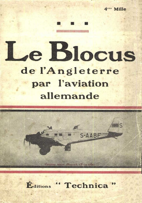 Le Blocus de l'Angleterre par l'Aviation Allemande 1928 (Edition originale papier)