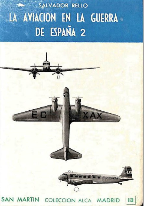 Rello, Salvador - Aviation in the Spanish Civil War II