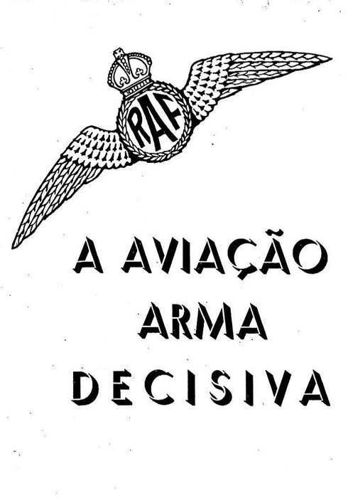 RAF A Aviacao arma decisiva - L’aviation, une arme décisive (1941)