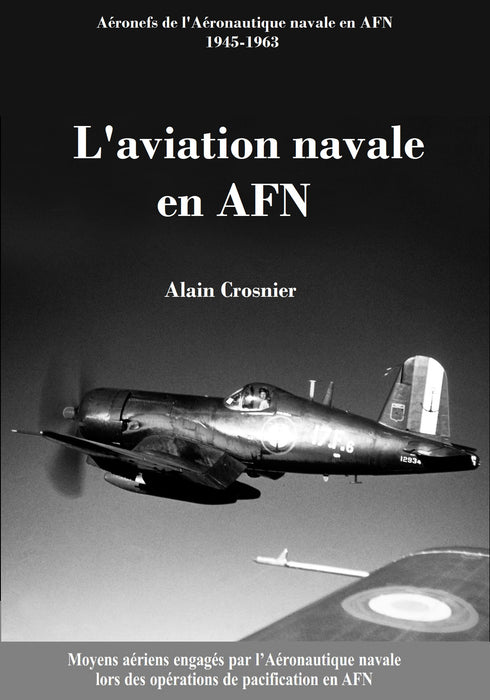 Crosnier, Alain – L’aviation navale en AFN (éd. imprimée)