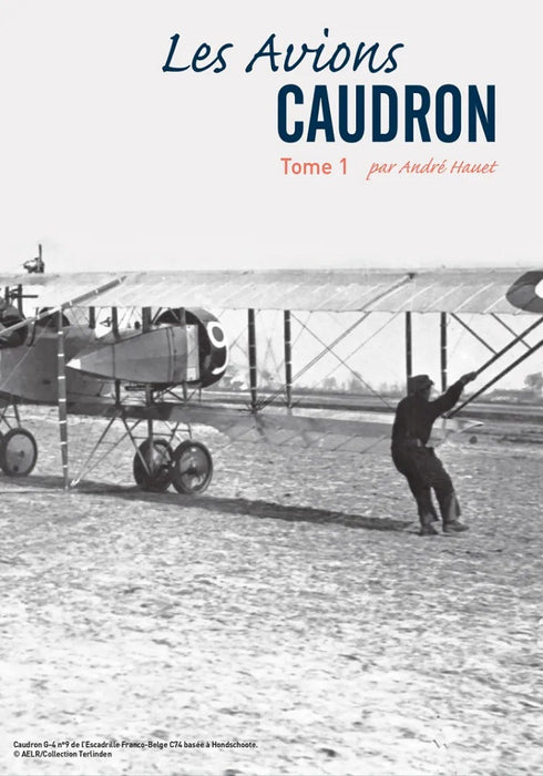 Les Avions Caudron T1 (2021) (Hauet, André) - コードロン・エアクラフト